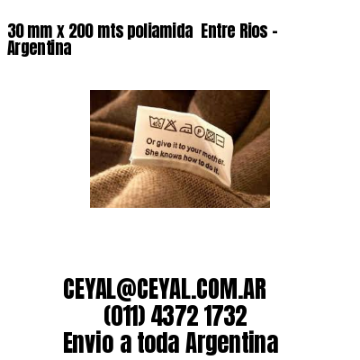 30 mm x 200 mts poliamida  Entre Rios – Argentina