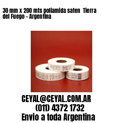 30 mm x 200 mts poliamida saten  Tierra del Fuego – Argentina