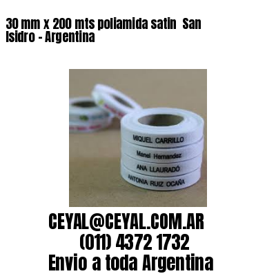 30 mm x 200 mts poliamida satin  San Isidro – Argentina