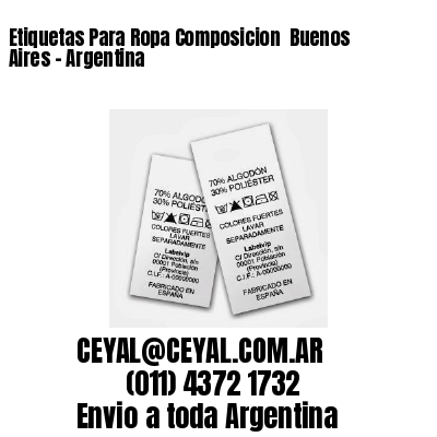 Etiquetas Para Ropa Composicion  Buenos Aires – Argentina
