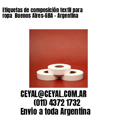 Etiquetas de composición textil para ropa  Buenos Aires-GBA – Argentina