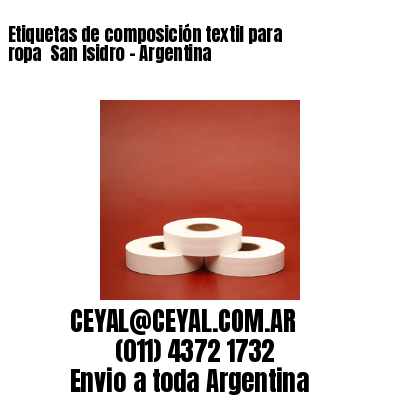 Etiquetas de composición textil para ropa  San Isidro – Argentina