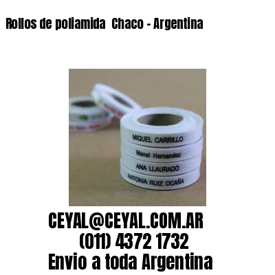 Rollos de poliamida  Chaco – Argentina