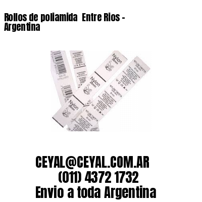 Rollos de poliamida  Entre Rios – Argentina