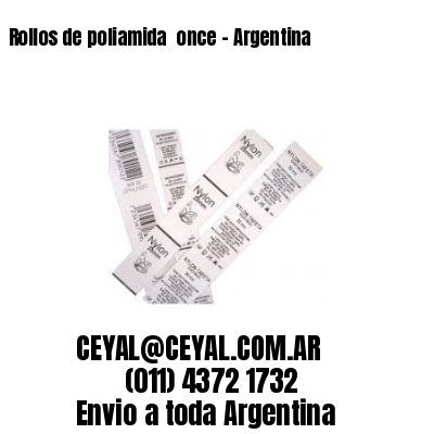 Rollos de poliamida  once – Argentina