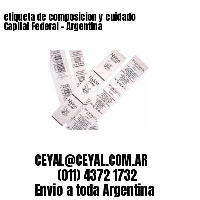 etiqueta de composicion y cuidado  Capital Federal – Argentina