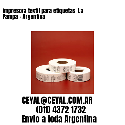 impresora textil para etiquetas  La Pampa – Argentina