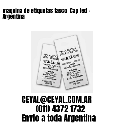 maquina de etiquetas fasco  Cap fed – Argentina