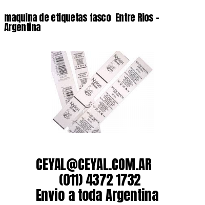 maquina de etiquetas fasco  Entre Rios – Argentina