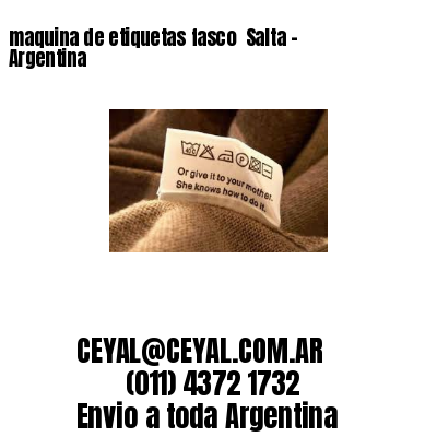 maquina de etiquetas fasco  Salta – Argentina