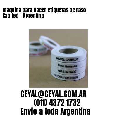 maquina para hacer etiquetas de raso  Cap fed – Argentina