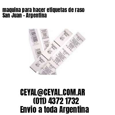 maquina para hacer etiquetas de raso  San Juan – Argentina