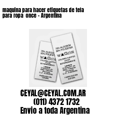 maquina para hacer etiquetas de tela para ropa  once – Argentina