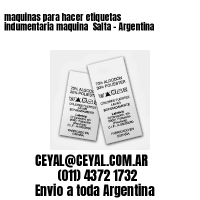 maquinas para hacer etiquetas indumentaria maquina  Salta – Argentina