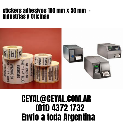 stickers adhesivos 100 mm x 50 mm  – Industrias y Oficinas