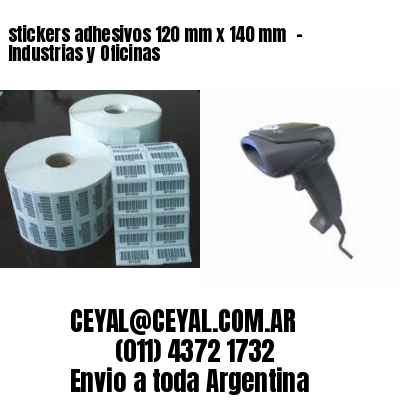 stickers adhesivos 120 mm x 140 mm  – Industrias y Oficinas