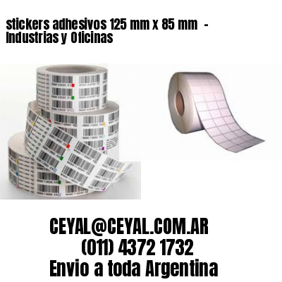stickers adhesivos 125 mm x 85 mm  – Industrias y Oficinas