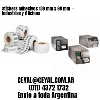 stickers adhesivos 130 mm x 90 mm  – Industrias y Oficinas