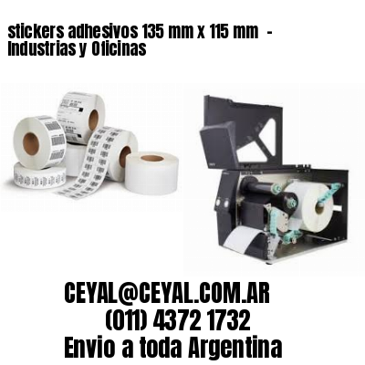 stickers adhesivos 135 mm x 115 mm  – Industrias y Oficinas