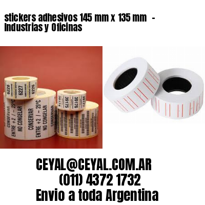 stickers adhesivos 145 mm x 135 mm  – Industrias y Oficinas