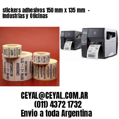 stickers adhesivos 150 mm x 135 mm  – Industrias y Oficinas