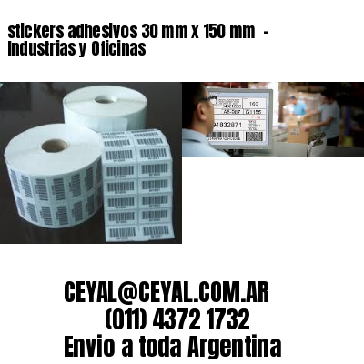 stickers adhesivos 30 mm x 150 mm  – Industrias y Oficinas