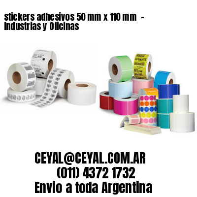 stickers adhesivos 50 mm x 110 mm  – Industrias y Oficinas
