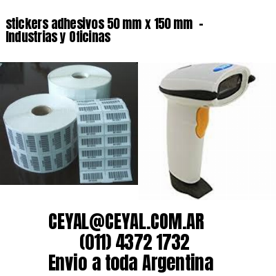 stickers adhesivos 50 mm x 150 mm  – Industrias y Oficinas