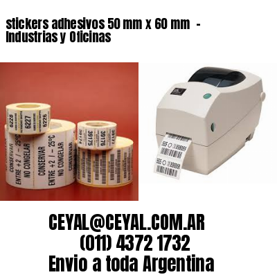 stickers adhesivos 50 mm x 60 mm  – Industrias y Oficinas