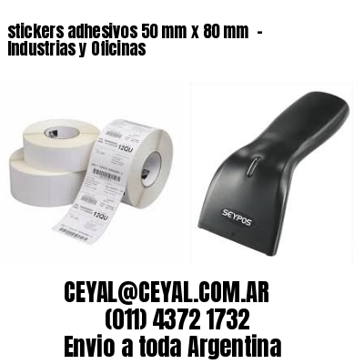 stickers adhesivos 50 mm x 80 mm  – Industrias y Oficinas