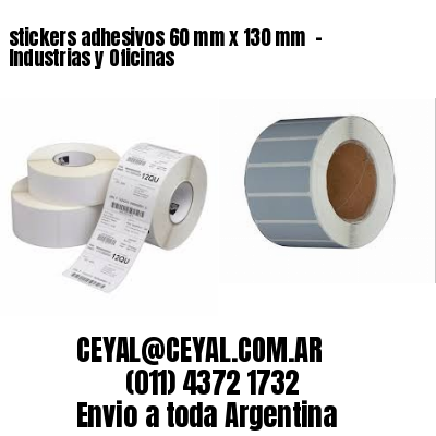 stickers adhesivos 60 mm x 130 mm  – Industrias y Oficinas