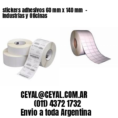 stickers adhesivos 60 mm x 140 mm  – Industrias y Oficinas