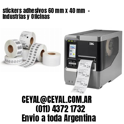 stickers adhesivos 60 mm x 40 mm  – Industrias y Oficinas
