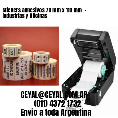 stickers adhesivos 70 mm x 110 mm  – Industrias y Oficinas