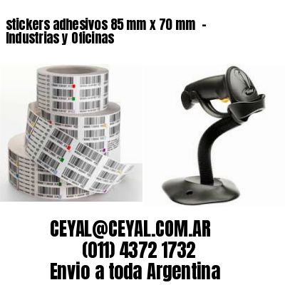 stickers adhesivos 85 mm x 70 mm  – Industrias y Oficinas