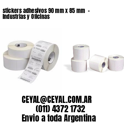stickers adhesivos 90 mm x 85 mm  – Industrias y Oficinas