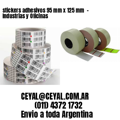 stickers adhesivos 95 mm x 125 mm  – Industrias y Oficinas