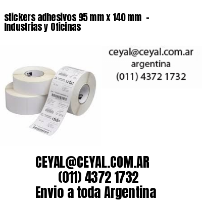 stickers adhesivos 95 mm x 140 mm  – Industrias y Oficinas
