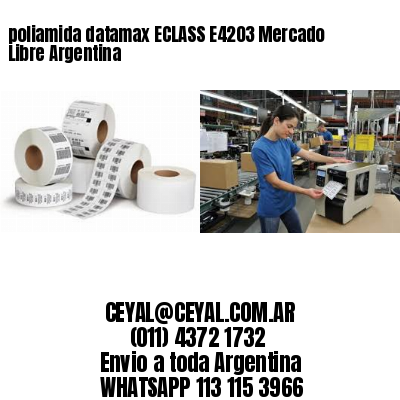 poliamida datamax ECLASS E4203 Mercado Libre Argentina