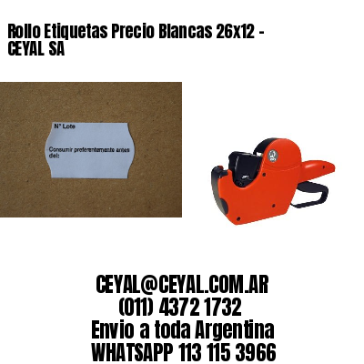 Rollo Etiquetas Precio Blancas 26×12 – CEYAL SA