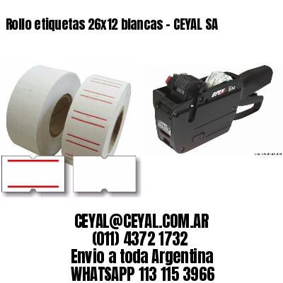Rollo etiquetas 26×12 blancas – CEYAL SA