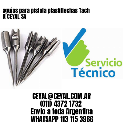 agujas para pistola plastiflechas Tach It CEYAL SA