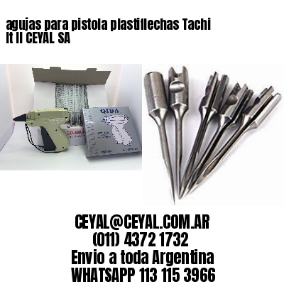 agujas para pistola plastiflechas Tachi It II CEYAL SA