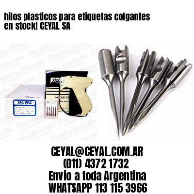 hilos plasticos para etiquetas colgantes en stock! CEYAL SA