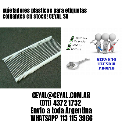 sujetadores plasticos para etiquetas colgantes en stock! CEYAL SA
