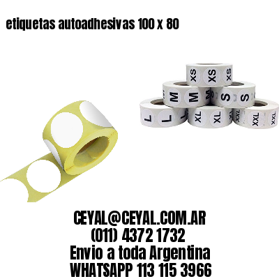 etiquetas autoadhesivas 100 x 80