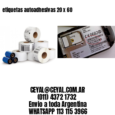 etiquetas autoadhesivas 20 x 60