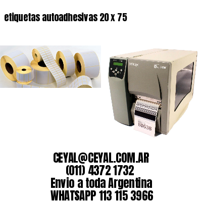 etiquetas autoadhesivas 20 x 75