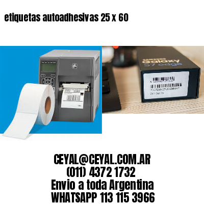 etiquetas autoadhesivas 25 x 60
