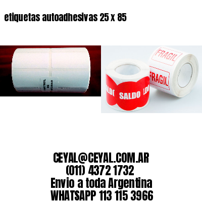 etiquetas autoadhesivas 25 x 85